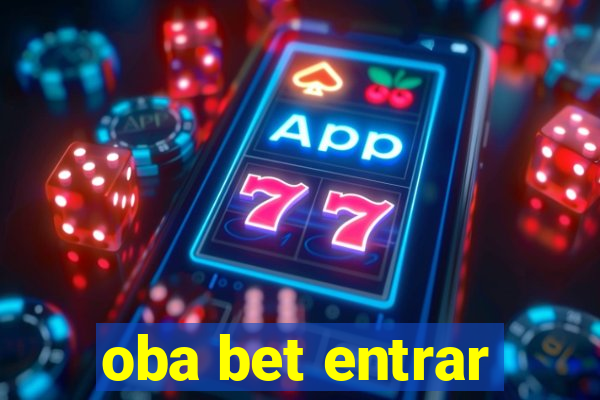 oba bet entrar